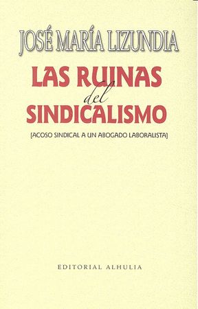 RUINAS DEL SINDICALISMO - 9788494531903