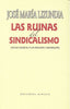 RUINAS DEL SINDICALISMO - 9788494531903