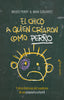 CHICO A QUIEN CRIARON COMO PERROEL - 9788494548161