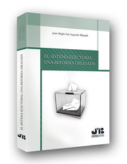 SISTEMA ELECTORAL UNA REFORMA OBLIGADAEL - 9788494580390