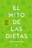 MITO DE LAS DIETASEL - 9788494610370