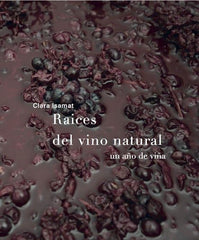 RAICES DEL VINO NATURAL - 9788494611209