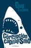 CORRUPCION DEL CAPITALISMO,LA | STANDING,GUY | PASADO Y PRESENTE S L | 9788494619366