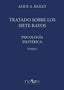 PSICOLOGIA ESOTERICA I TRATADO SOBRE LOS SIETE RAYOS | BAILEY,ALICE ANN | NOUS | 9788494673498