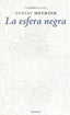 ESFERA NEGRA,LA I Meyrink,Gustav I Eneida I 9788494733161