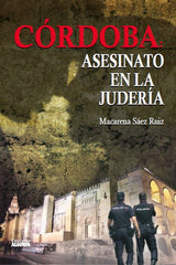 CORDOBA ASESINATO EN LA JUDERIA - 9788494734069