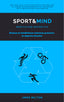 SPORT MIND MEDITACION DEPORTIVA - 9788494753596