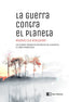 GUERRA CONTRA EL PLANETALA - 9788494794834