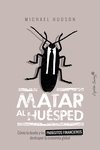MATAR AL HUESPED - 9788494808647