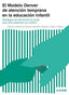 MODELO DENVER DE ATENCION TEMPRANA EN LA EDUCACION INFANTIL - 9788494963957