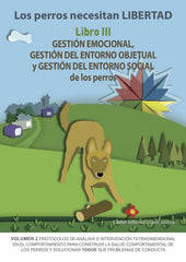 PERROS NECESITAN LIBERTAD III GESTION EMOCIONAL GESTION ENT - 9788494967139