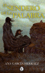 SENDERO DE LA PALABRA,EL | Garcia Herraez, Ana / Hernandez Juan Alb | 9788494970825 (Apache)