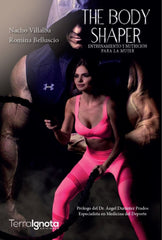 BODY SHAPERTHE ENTRENAMIENTO Y NUTRICION PARA LA MUJER - 9788494985515