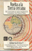 VUELTA A LA TIERRA CERCANA | Romero Lorenzo, Carmen/morales Fernandez | 9788494999178 (Ediciones el transbordador)