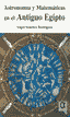 ASTRONOMIA Y MATEMATICAS DEL ANTIGUO EGIPTO - 9788495414083