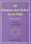 CAMINO DEL ARBOL DE LA VIDA,EL VOL,II I Madirolas,Eduardo I Equipo Difusor Del Libro I 9788495593184
