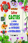 CULTIVAR CACTUS Y OTRAS SUCULENTAS - 9788495873491