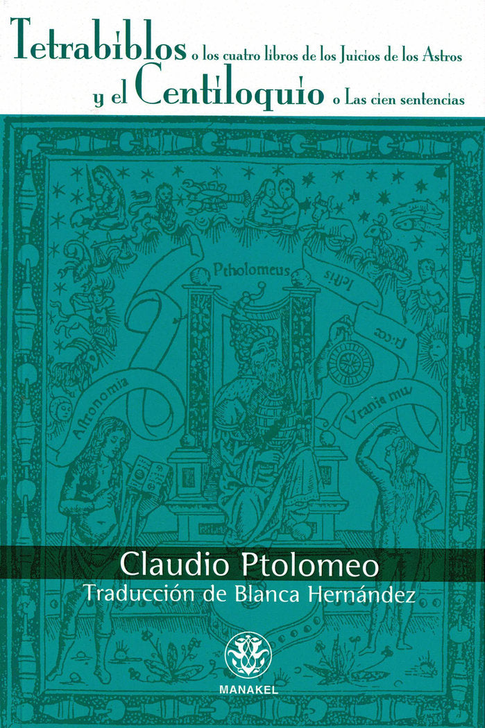 TETRABIBLOS O LOS CUATRO LIBROS DE LOS JUICIOS DE LOS ASTRO I Ptolomeo,Claudio I Manakel I 9788496079748