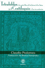 TETRABIBLOS O LOS CUATRO LIBROS DE LOS JUICIOS DE LOS ASTRO I Ptolomeo,Claudio I Manakel I 9788496079748
