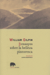 TRES ENSAYOS SOBRE LA BELLEZA PINTORESCA - 9788496258167