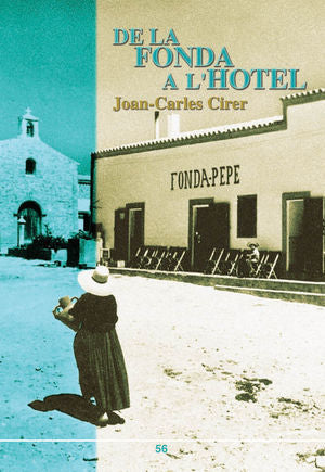 DE LA FONDA A L'HOTEL | CIRER COSTA, JOAN CARLES | EDICION DOCUMENTA BALEARS | 9788496376076