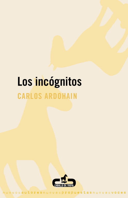 INCOGNITOS,LOS | Ardohain,carlos | 9788496594999 (Plaza & janes)