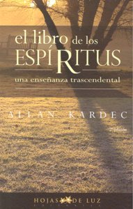 LIBRO DE LOS ESPIRITUS,EL I Kardec,Allan 2ªed I Hojas De Luz I 9788496595255