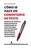 COMO SE HACE UN COMENTARIO DE TEXTO | ARANDA,JOSE CARLOS | BERENICE | 9788496756038