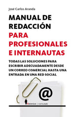 MANUAL DE REDACCION PARA PROFESIONALES E INTERNAUTAS - 9788496756892