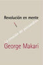 REVOLUCION EN MENTE | MAKARI,GEORGE | SEXTO PISO | 9788496867833