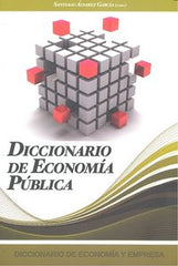DICCIONARIO DE ECONOMIA PUBLICA | ALVAREZ GARCIA,SANTIAGO | ECOBOOK | 9788496877412