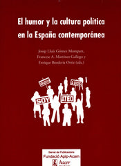 HUMOR Y LA CULTURA POLITICA EN LA ESPAÑA CONTEMPORANEAEL - 9788496913493