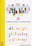 Ya leo 15: Sílabas trabadas:pl - gl - cl