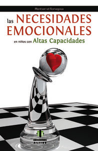 NECESIDADES EMOCIONALES EN NIÑOS CON ALTAS CAPACIDADES | ROMAGOSA PEREZ, MONTSERRAT | ALJIBE | 9788497007856