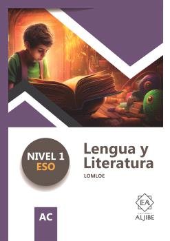 LENGUA Y LITERATURA 1ºESO ADAPTACION CURRICULAR LOMLOE | AA,VV | ALJIBE | 9788497009379