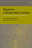 ESPACIOS Y DESARROLLOS RURALES | RODRIGUEZ GONZALEZ,ROMAN/PEREZ CORREA,ED | TREA | 9788497041157