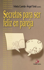 SECRETOS PARA SER FELIZ EN PAREJA - 9788497152464