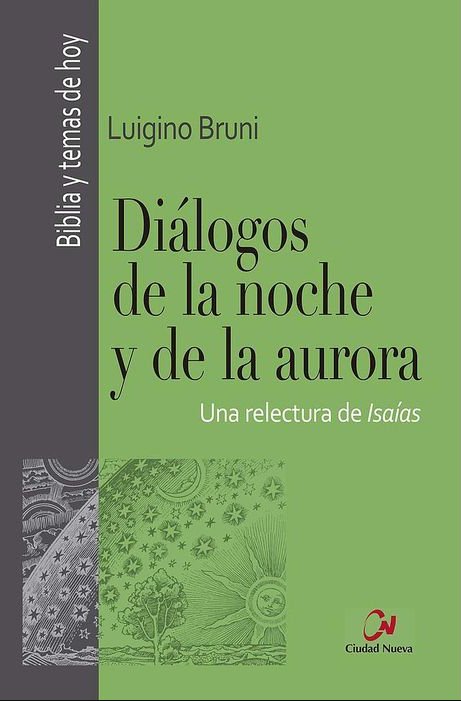 DIALOGOS DE LA NOCHE Y DE LA AURORA UNA RELECTURA DE ISAIAS - 9788497155137