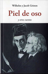 PIEL DE OSO | Grimm,wilhelm Y Jacob | 9788497162425 (Olañeta)