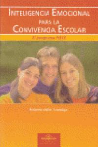 INTELIGENCIA EMOCIONAL PARA LA CONVIVENCIA ESCOLAR - 9788497272544