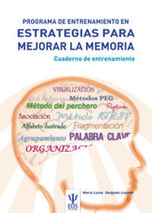 PROGRAMA DE ENTRENAMIENTO EN ESTRATEGIAS PARA MEJORAR LA ME | DELGADO LOSADA,MARIA LUISA | EOS GABINETE DE ORIENTACION PS | 9788497274753