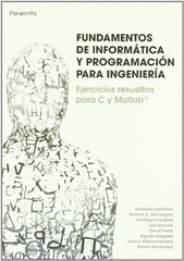 FUNDAMENTOS INFORMATICA PROGRAMACION INGENIEROS - 9788497328463