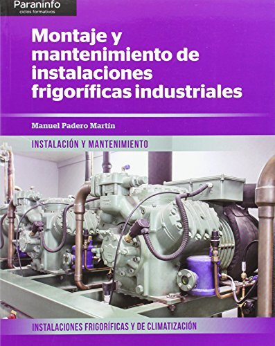 MONTAJE MANTENIMINSTALACFRIGORIFINDUSTRIALES CF - 9788497329910