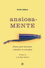 ANSIOSAMENTE - 9788497340779