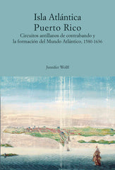 ISLA ATLANTICA PUERTO RICO CIRCUITOS ANTILLANOS DE CONTRABA - 9788497444309