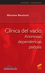 CLINICA DEL VACIO ANOREXIAS DEPENDENCIAS PSICOSIS - 9788497560979