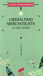 Liberalismo Mercantilista (Sintesis Editorial) - 9788497561648