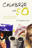 Celebrar los 50 (Sintesis Editorial) - 9788497561983
