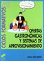 Ofertas Gastronomicas y Sist.de Aprovisionamiento- (Sintesis Editorial) - 9788497562089