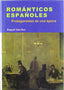 Romanticos. Españoles. Protagonistas (Sintesis Editorial) - 9788497563222